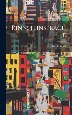 Rinnsteinsprache [German] 102109028X Book Cover