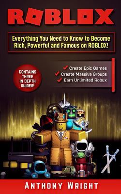 Roblox: Everything You Need to Know to Become Rich, Powerful and Famous on Roblox! 1790482151 Book Cover