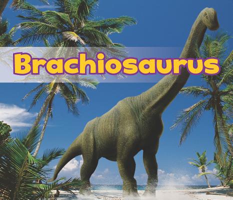 Brachiosaurus 148460203X Book Cover