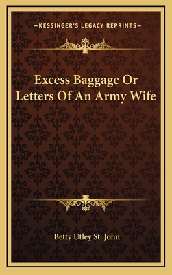 Excess Baggage or Letters of an Army Wife 1164479369 Book Cover
