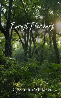 Forest Flickers 1805676954 Book Cover