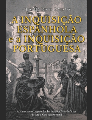 A Inquisição Espanhola e a Inquisição Portugues... [Portuguese] B08NS5ZTB3 Book Cover