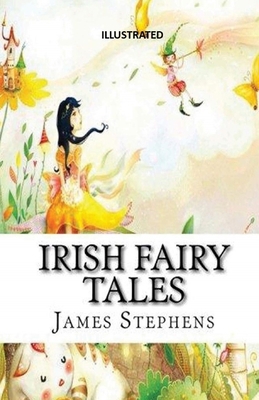 Irish Fairy Tales Illustrated B084DR7RKJ Book Cover