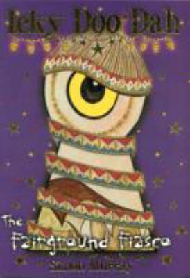 Icky Doo Dah: The Fairground Fiasco, Bk. 3 0955581141 Book Cover