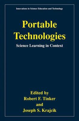 Portable Technologies: Science Learning in Context 0306466430 Book Cover