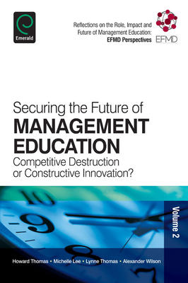 Securing the Future of Management Education 1783509139 Book Cover