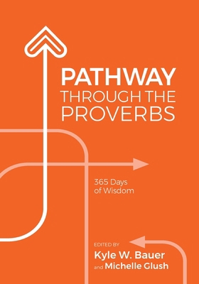 Pathway Through the Proverbs B0BNTT1745 Book Cover