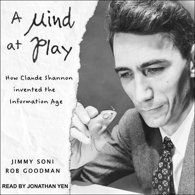 A Mind at Play: How Claude Shannon Invented the... 1541404645 Book Cover