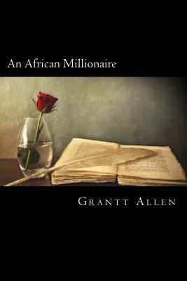 An African Millionaire 1720392986 Book Cover