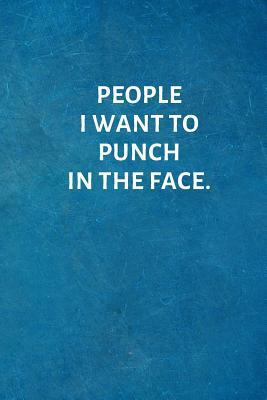 People I Want To Punch In The Face.: Office Lin... 1795839473 Book Cover