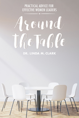 Around the Table: Practical Advice for Effectiv... 1625915292 Book Cover