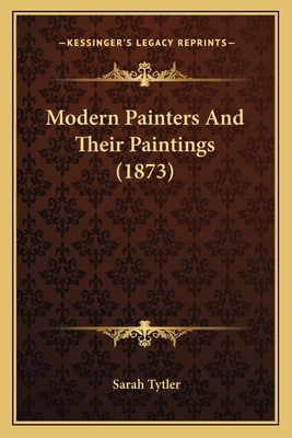 Modern Painters And Their Paintings (1873) 1167008278 Book Cover
