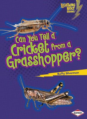 Can You Tell a Cricket from a Grasshopper? 0761385533 Book Cover