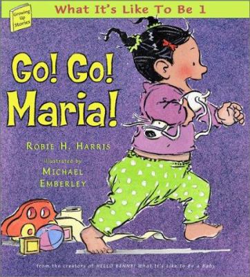 Go! Go! Maria!: What It's Like to Be 1 0689832583 Book Cover