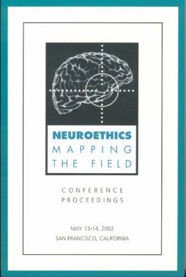 Neuroethics: Mapping the Field 097238300X Book Cover