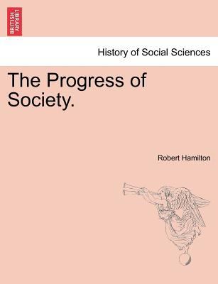 The Progress of Society. 1241474567 Book Cover