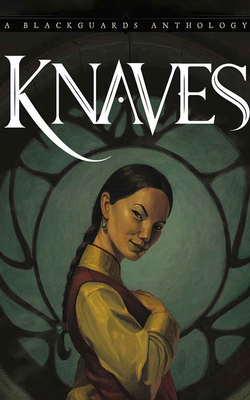 Knaves: A Blackguards Anthology 1713519062 Book Cover