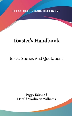 Toaster's Handbook: Jokes, Stories And Quotations 054807268X Book Cover