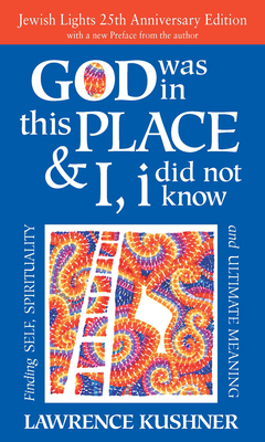 God Was in This Place & I, I Did Not Know--25th... 1683360907 Book Cover