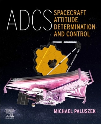Adcs - Spacecraft Attitude Determination and Co... 0323999158 Book Cover