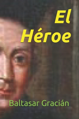 El H?roe [Spanish] B087FGVP7R Book Cover