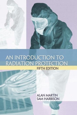 An Introduction to Radiation Protection 0340885432 Book Cover