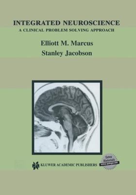 Integrated Neuroscience: A Clinical Problem Sol... B008SLFXKA Book Cover