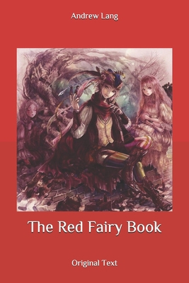 The Red Fairy Book: Original Text B087FL7626 Book Cover