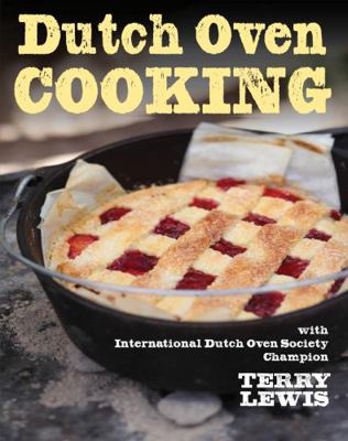Dutch Oven Cooking: With International Dutch Ov... B00AL20SZY Book Cover