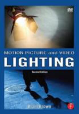 Motion Picture and Video Lighting [With Dvdrom] 0240807634 Book Cover