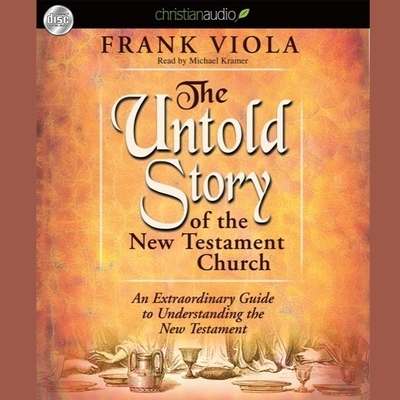 Untold Story of the New Testament Church: An Ex... B08XL7PRZS Book Cover