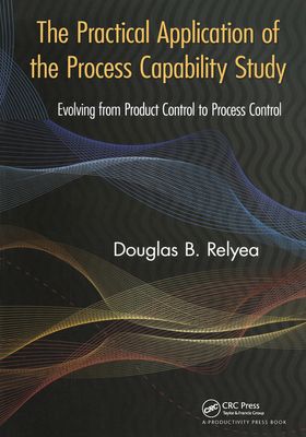 The Practical Application of the Process Capabi... 1138464473 Book Cover