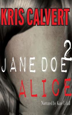 Jane Doe 2: Alice 1799765628 Book Cover