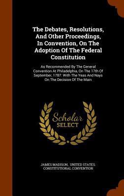 The Debates, Resolutions, And Other Proceedings... 1346080240 Book Cover