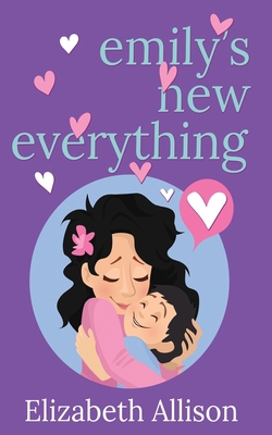 Emily's New Everything 1684336899 Book Cover