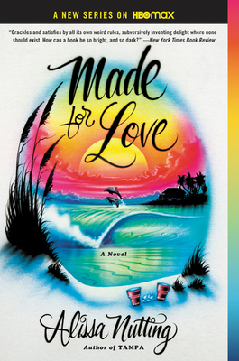Made for Love 0062280597 Book Cover