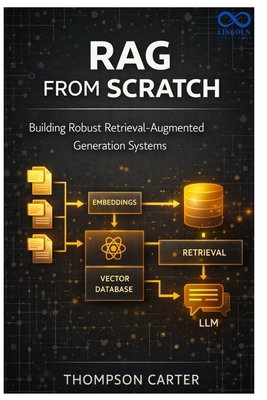 RAG from Scratch: Building Robust Retrieval-Aug... B0GK8NMLFS Book Cover