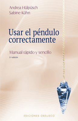 Usar El Pendulo Correctamente -V2* [Spanish] 8491118896 Book Cover