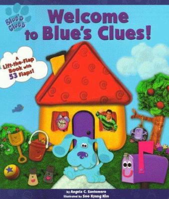 Welcome to Blue's Clues: A Lift-The-Flap Book W... B002CK98DG Book Cover