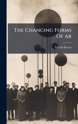 The Changing Forms Of Ar B0FHC2PQ8R Book Cover