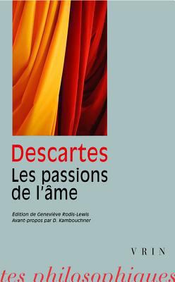 Rene Descartes: Les Passions de l'Ame [French] B09KZ8WGR9 Book Cover