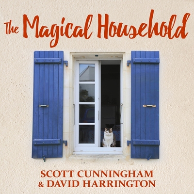 The Magical Household: Spells & Rituals for the... 1799990664 Book Cover