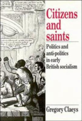 Citizens and Saints: Politics and Anti-Politics... 0521364906 Book Cover