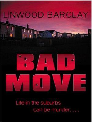 Bad Move [Large Print] 1587248425 Book Cover