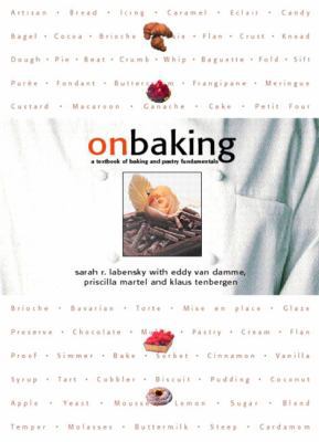 On Baking: A Textbook of Baking and Pastry Fund... 0135336473 Book Cover