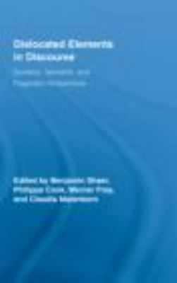 Dislocated Elements in Discourse: Syntactic, Se... 0415395984 Book Cover