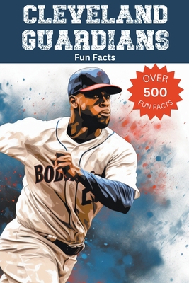 Cleveland Guardians Fun Facts B0CKDYK2XY Book Cover
