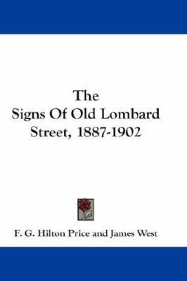 The Signs Of Old Lombard Street, 1887-1902 1432639455 Book Cover