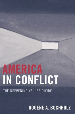 America in Conflict: The Deepening Values Divide 0761837191 Book Cover