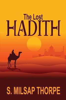 The Lost Hadith 1534745254 Book Cover